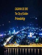 Why Cagayan de Oro is Known as “The City of Golden Friendship”.